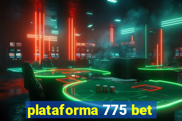 plataforma 775 bet